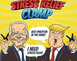 The Political Stress Relief Clamp