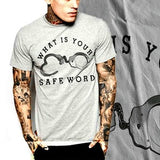 What is Your Safe word BDSM Fetish T-Shirt