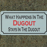 What Happens in the Dugout Stays in the Dugout Metal Sign Baseball Bdsm S&M Decor Bedroom Bathroom Bondage