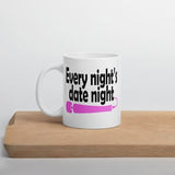 Every night's date night funny sexual humor wand vibrator joke ceramic mug.