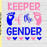 Keeper Of The Gender svg png eps dxf jpg pdf/gender reveal svg/Keeper Of Gender Svg/Baby Gender Svg/gender reveal party shirt svg png file