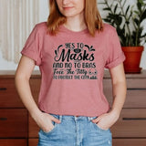 Yes To Masks And No To Bras, Free The Titty To Protect The City Unisex T-Shirt Inspirational Motivational Funny TS000885