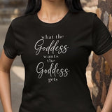 What the Goddess Wants - Cotton Womens Semi Fitted Tee/ Chastity / Keyholder / Kink / BDSM / Kinky / Fetish / Lifestyle/Gift/Mistress/FLR