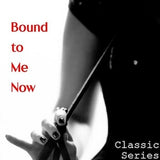 BOUND To Me Now - (Femdom Erotica) Adult Fantasy Audio Hypnosis - Instant Download