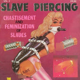 Slave Piercing Issue 2, 1986 - Forced Womanhood Vintage Magazine | Forced Feminization | Sissy Training | Female Domination |Femdom SheMales